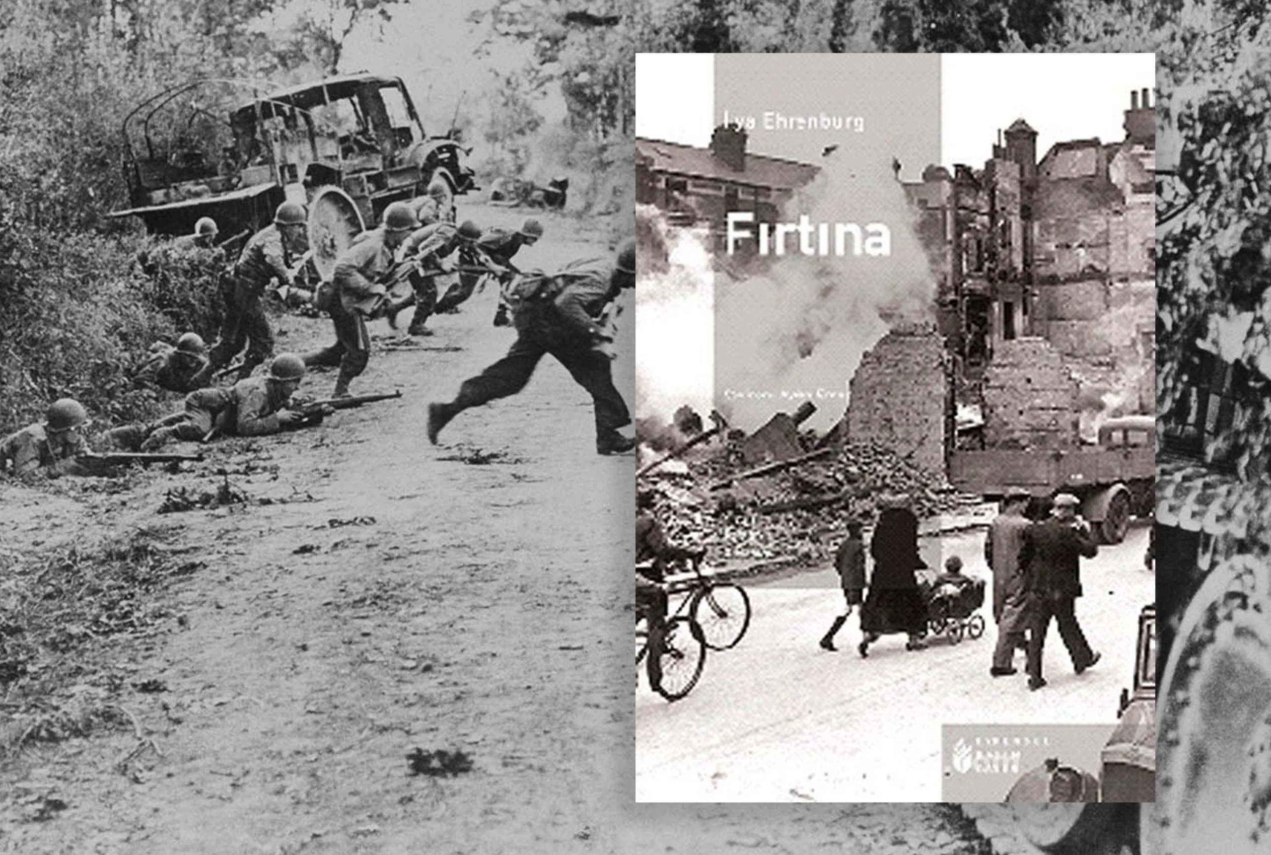 Ehrenburg’un “Fırtına”sı: Faşist Barbarlığın, Körleşmenin, Savaşın ve Direnişin Öyküsü