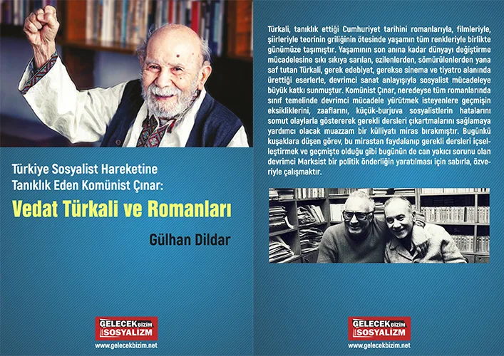 Türkiye Sosyalist Hareketine Tanıklık Eden Komünist Çınar: Vedat Türkali ve Romanları