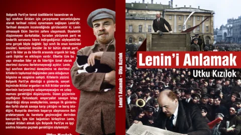 Lenin'i Anlamak - Utku Kızılok