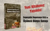 Emperyalist Hegemonya Krizi ve Üçüncü Dünya Savaşı