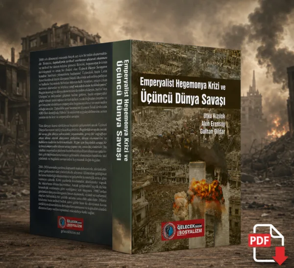 Emperyalist Hegomanya Krizi ve Üçüncü Dünya Savaşı