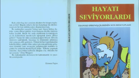Hayatı Seviyorlardı: Fransız Partizanların Mektupları