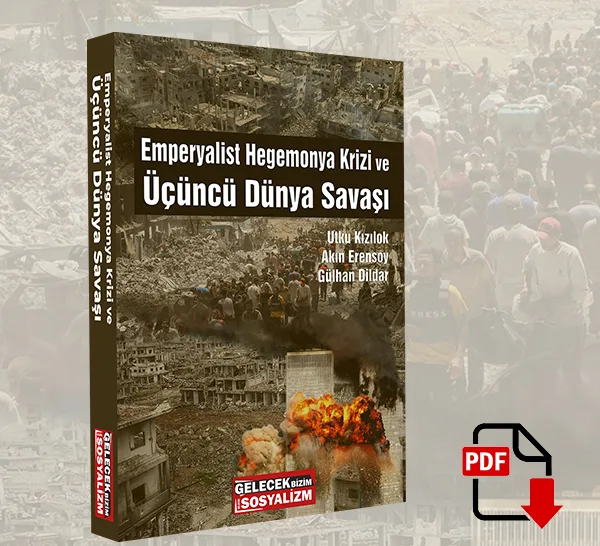 Emperyalist Hegomanya Krizi ve Üçüncü Dünya Savaşı