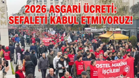 2026 Asgari Ücreti 28 Bin Lira: İşçilerin Sefaleti, Kapitalistlerin Zenginliği Büyüyecek!