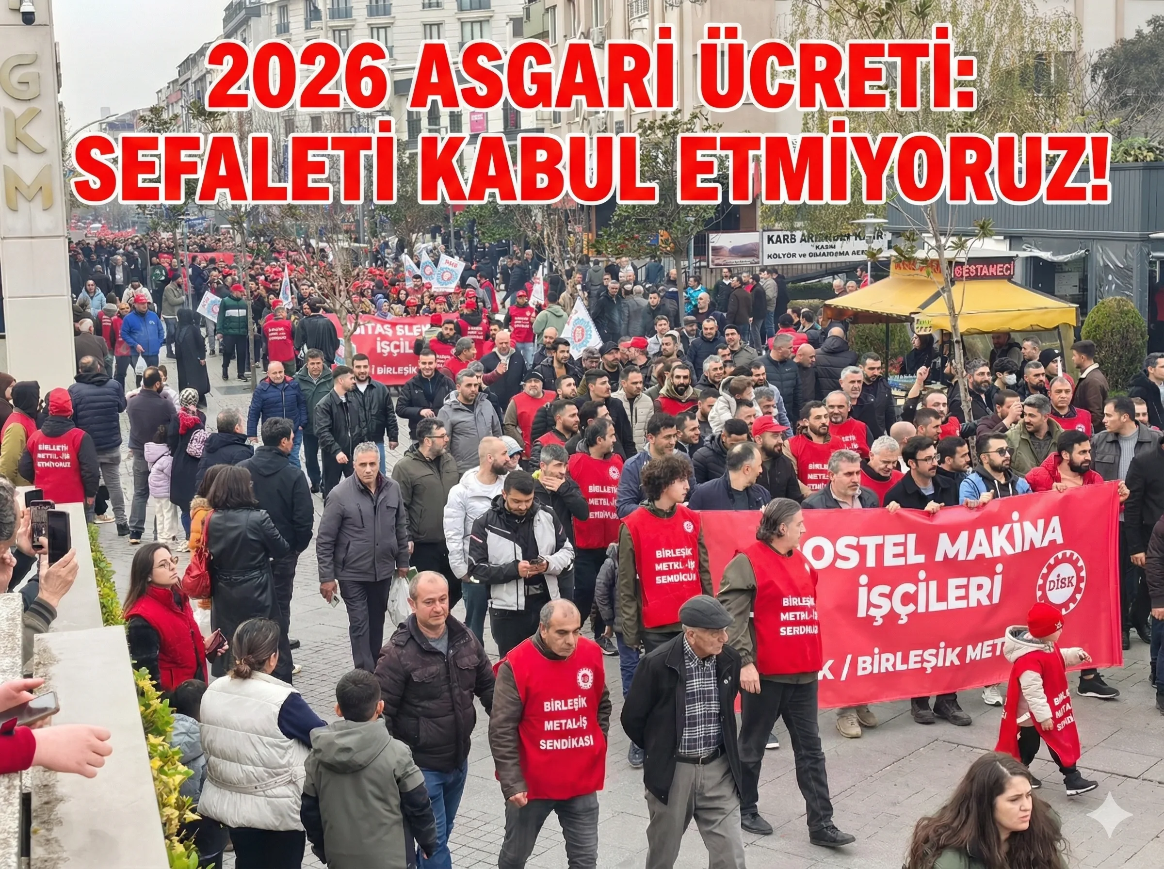 2026 Asgari Ücreti 28 Bin Lira: İşçilerin Sefaleti, Kapitalistlerin Zenginliği Büyüyecek!